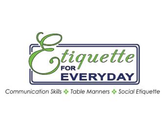 Etiquette for Everyone