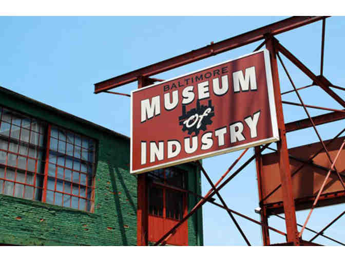 Baltimore Museum of Industry Family Pass