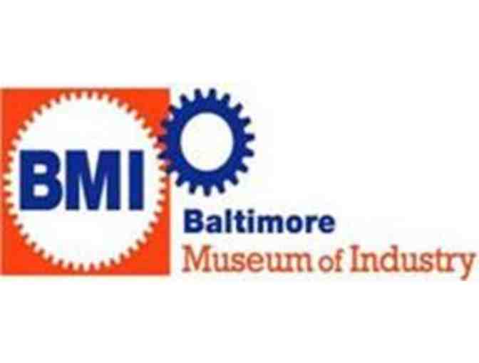 Baltimore Museum of Industry Family Pass