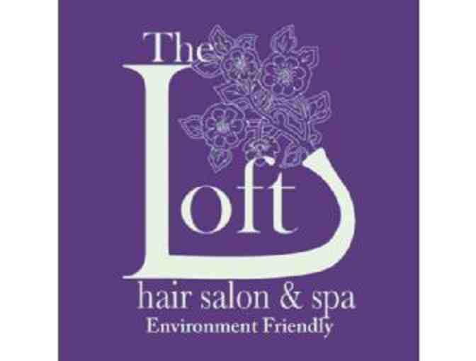 Haircut and Style from The Loft Salon and Spa