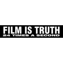 Film Is Truth 24 Times A Second