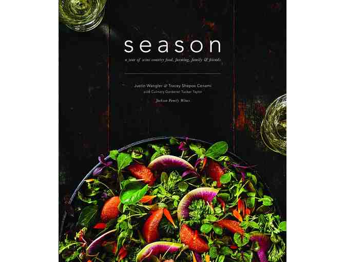 Season: Wine Country Food, Farming, & Friends Cookbook