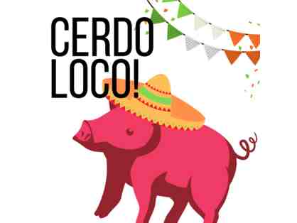 Cerdo Loco Fiesta: April 27th