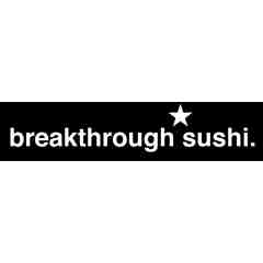 Breakthrough Sushi