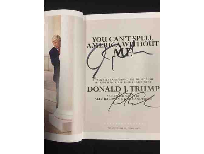 Alec Baldwin's You Can't Spell America Without Me (A So-Called Parody)  - Autographed Copy