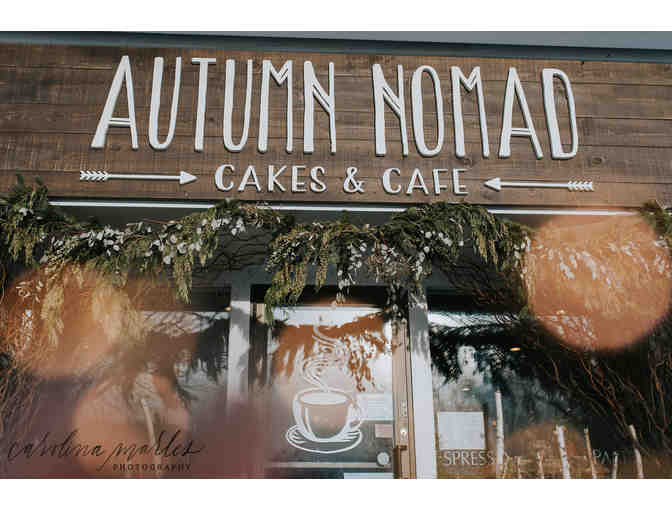 Autumn Nomad Cakes & Cafe - $25 Gift Certificate