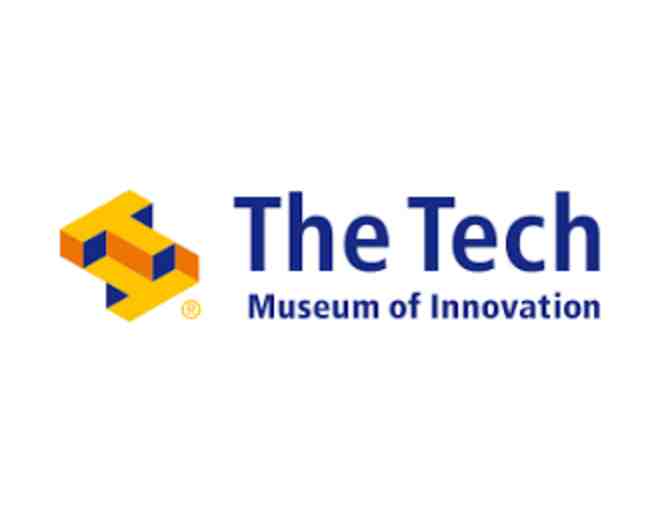 The Tech Museum  - Four (4) Guest Admission Vouchers