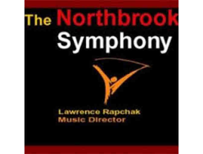 The Northbrook Symphony - 2 main floor tickets
