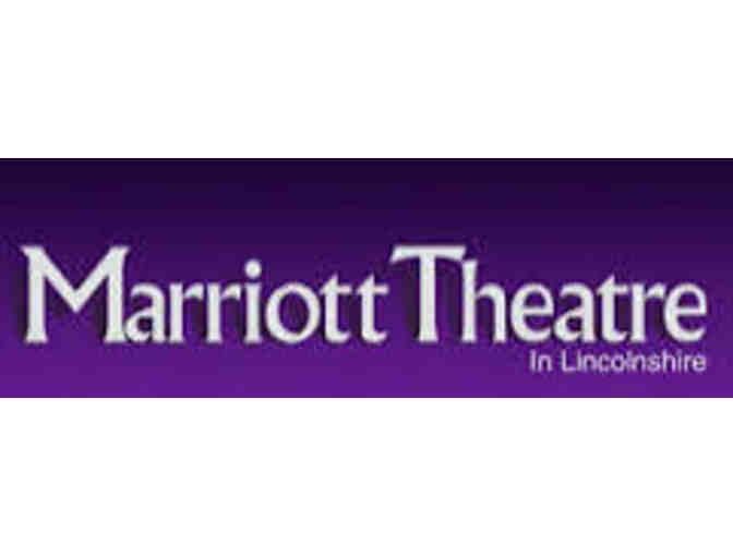 Marriott Theatre Lincolnshire - 2 tickets
