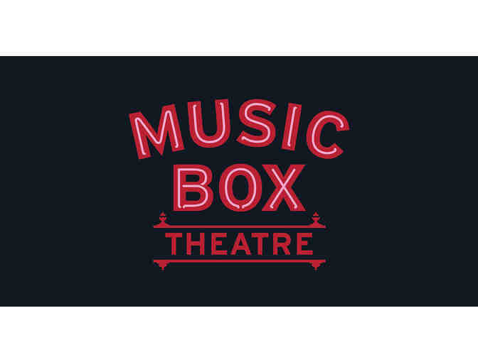 Music Box Theatre - 2 passes and snacks