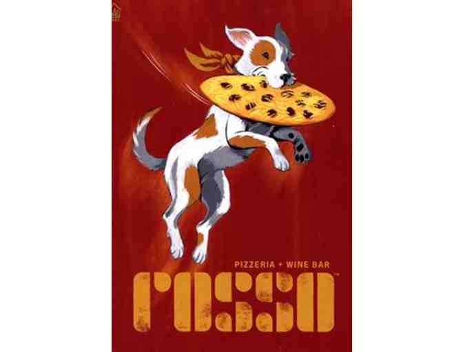 $50 Gift Certificate to Rosso Pizzeria + Wine Bar