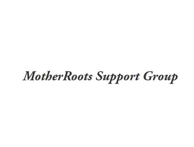MotherRoots Support Group