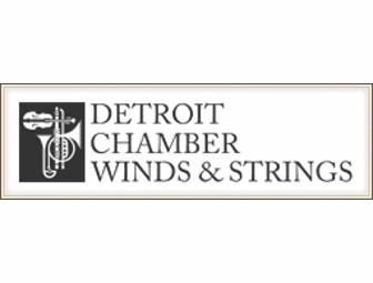 Four (4) tickets to a Detroit Chamber Winds & Strings Concert