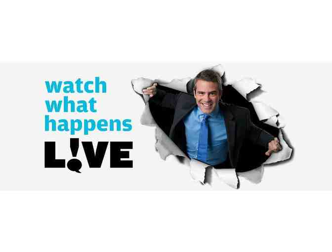 2 TICKETS TO BRAVO'S WATCH WHAT HAPPENS LIVE