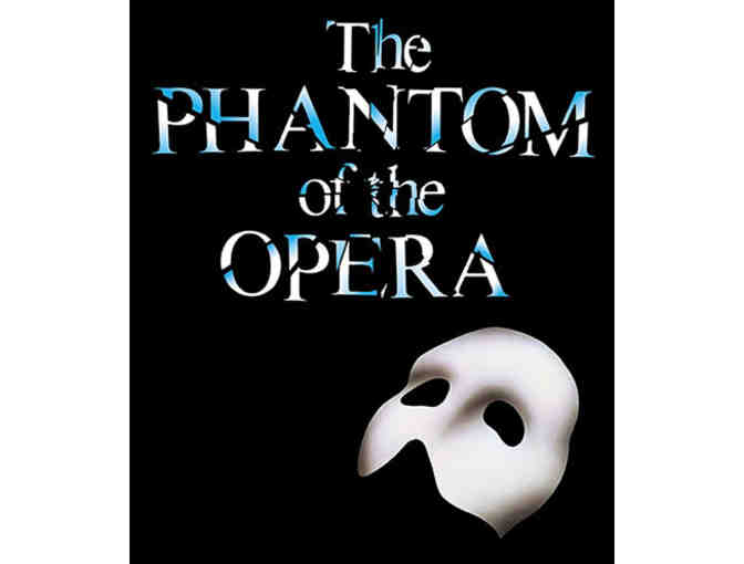 2 TICKETS FOR THE PHANTOM OF THE OPERA