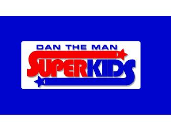 Dan the Man Super Kids One Year Family Membership