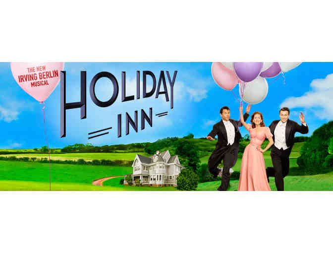 2 Tickets to Holiday Inn on Broadway