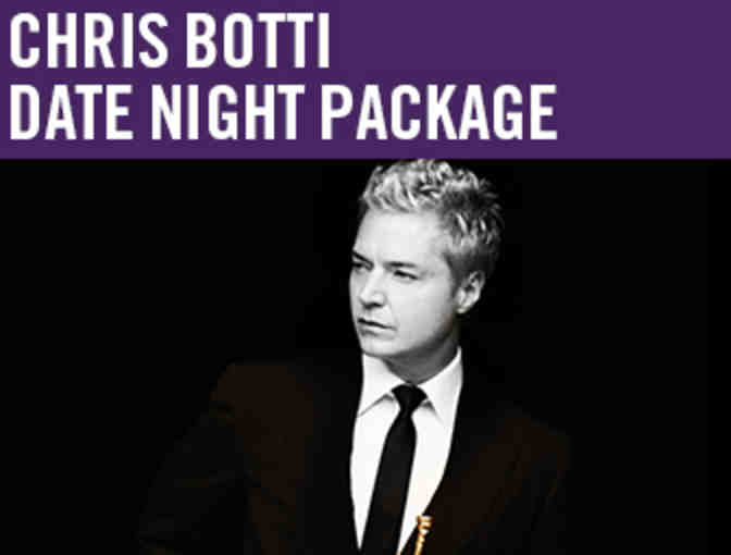 Date Night Package with Tickets to Chris Botti for Two