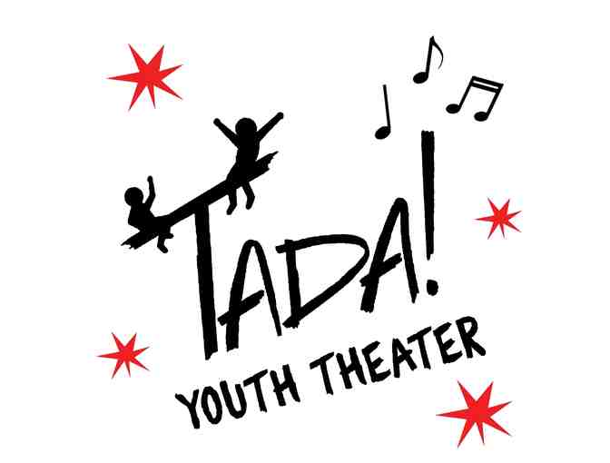 Family Four Pack to TADA! Youth Theater