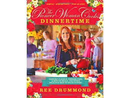 The Pioneer Woman Cooks: Dinnertime: Comfort Classics, Freezer Food, 16-Minute Meals, and