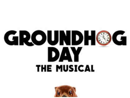 "Groundhog Day" Tickets for House Seats, Backstage Tour, and Hand-signed Poster