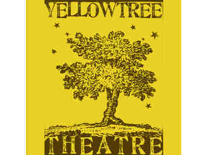2 Tickets to Yellow Tree Theatre