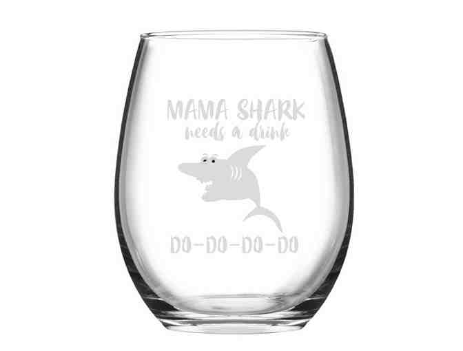 Stemless Wine Glass: Mama Shark Needs a Drink Do Do