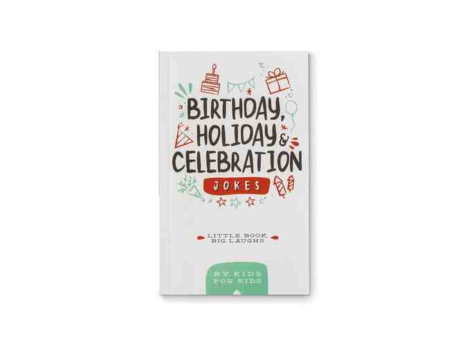 Donate to a Children's Hosp- Little Book Big Laughs -Birthday, Holiday & Celebration Jokes