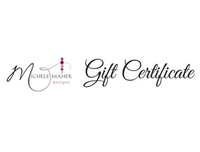 $50 Gift Certificate to Michele Maher Designs