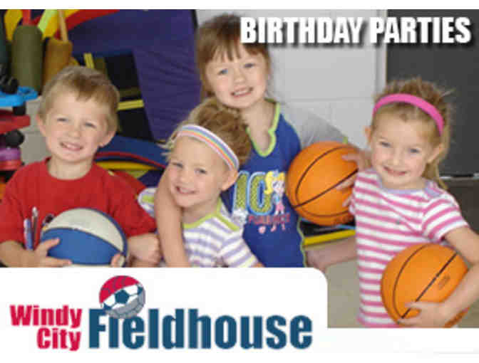 Windy City Fieldhouse $50 off a Birthday Party