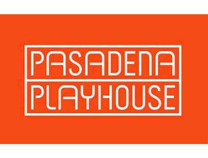 2 Tickets to any Mainstage Pasadena Playhouse Production