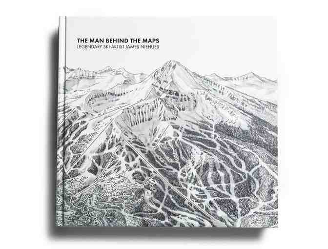 Book: The Man Behind the Maps; Legendary Ski Artist James Niehues