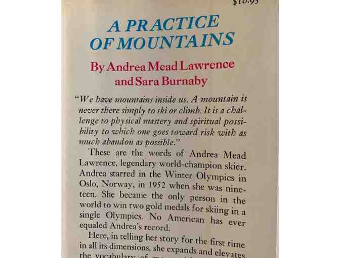 Signed Copy 'A Practice of Mountains' by Andrea Mead Lawrence (1929-2009) and Sara Burnaby
