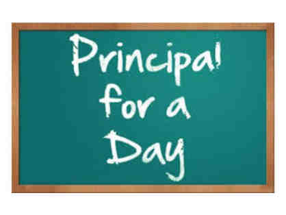 Principal for a Day! (Purchase as many as you want to increase your odds of winning!)