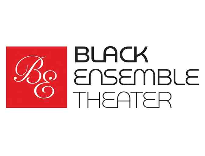 2 Tickets for a Performance at the Black Ensemble Theater