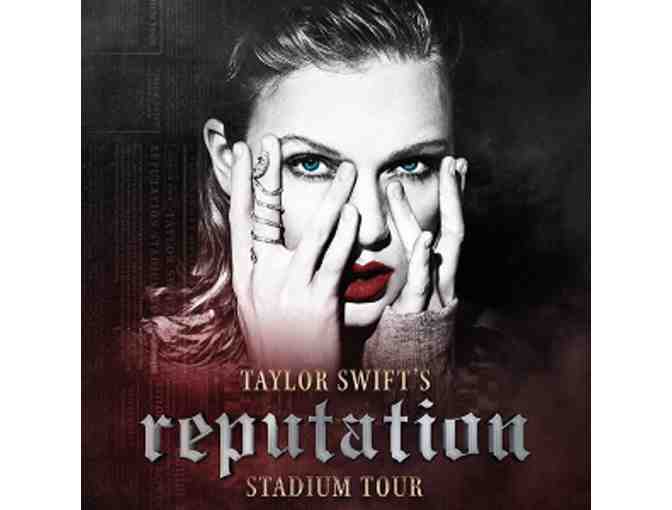 Girls Night Out! 2 Tickets to Taylor Swift 'The Reputation Tour' Tickets.