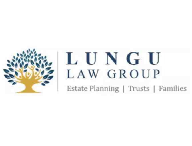 Family Planning Session (a $750 Value) + $250 Towards Your Family's Estate Plan-Lungu Law