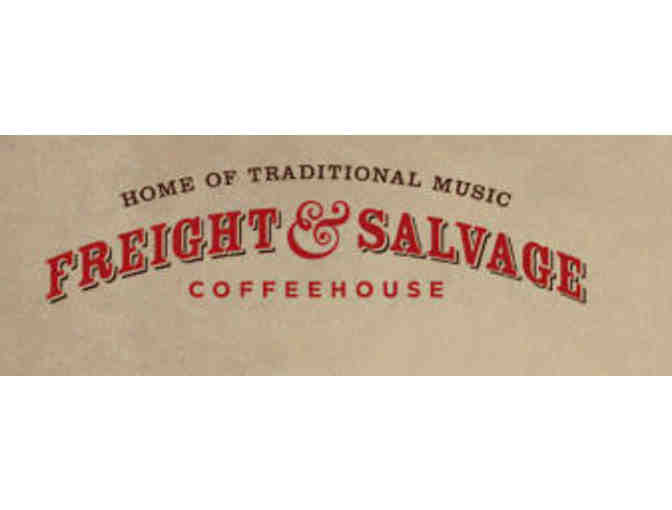 Freight & Salvage - 2 tickets