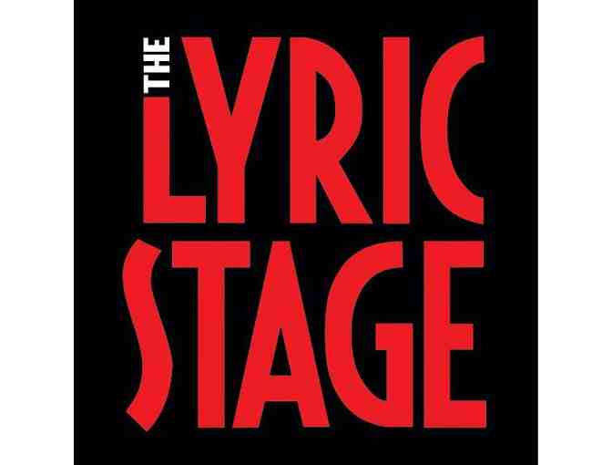 Two tickets to The Lyric Stage