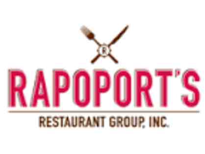 $100 Gift Card to Rapoport's Restaurant Group