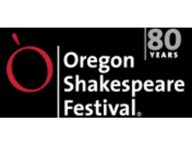 Oregon Shakespeare Festival - Two Tickets