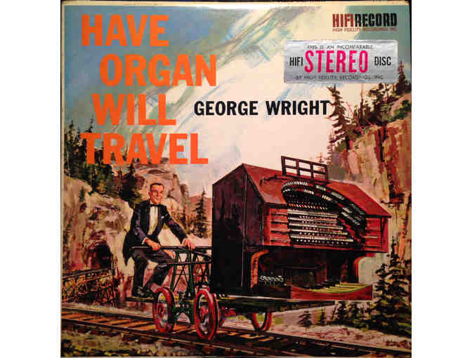 Have Organ Will Travel: George Wright LP Recording. Rare!