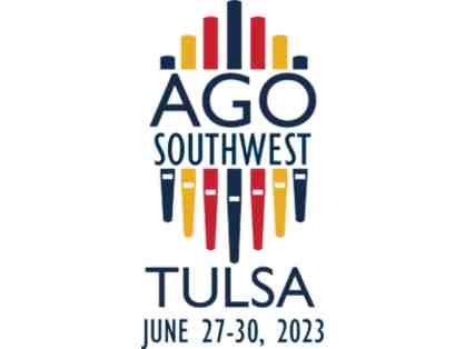 AGO Southwest Regional Convention: One Registration