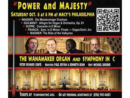 Wanamaker Organ and Orchestra Concert: Four (4) Preferred Seating Tickets