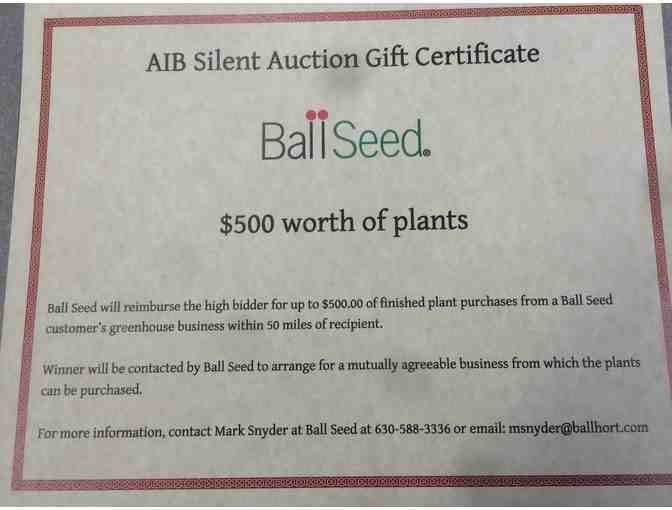 $500 Gift Certificate from the Ball Horticultural Company