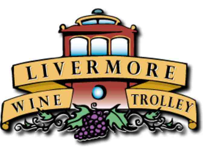 Weekend in Livermore's Wine Country - Retzlaff Winery and Livermore Wine Valley Trolley