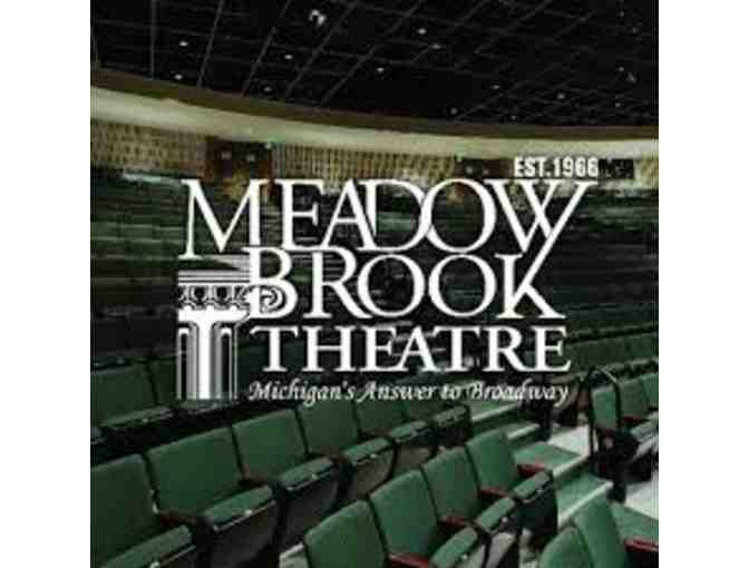 Two (2) Tickets to Meadow Brook Theatre