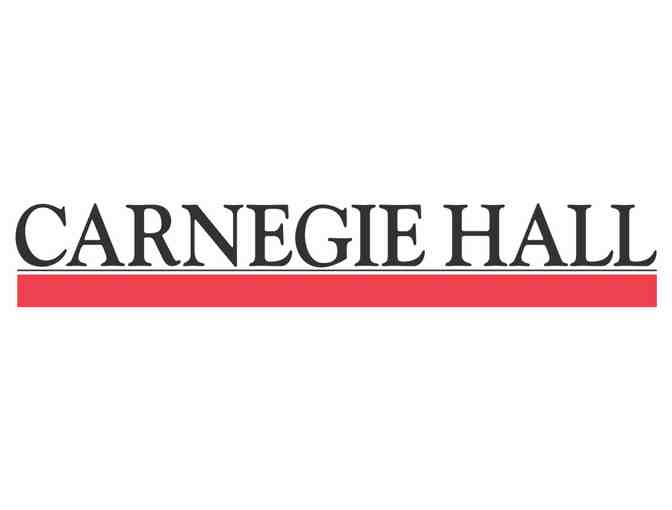 Two tickets for a performance in NYC's legendary Carnegie Hall