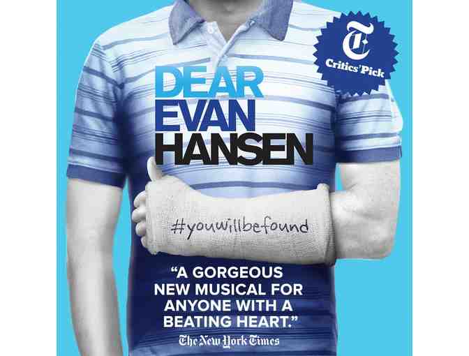 Two tickets to DEAR EVAN HANSEN on Broadway, Tues. June 12, 2018.