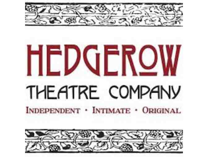 Two (2) Tickets to the Hedgerow Theatre Company